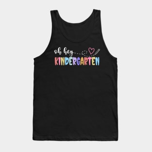 Oh Hey Kindergarten Back To School Teachers Women Student Tank Top